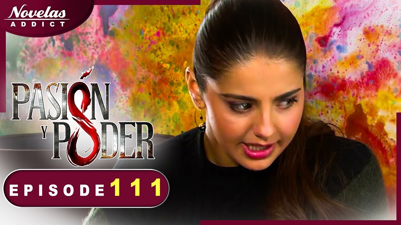 Passion et Pouvoir - Episode 111 - Novelas Complète en Francais