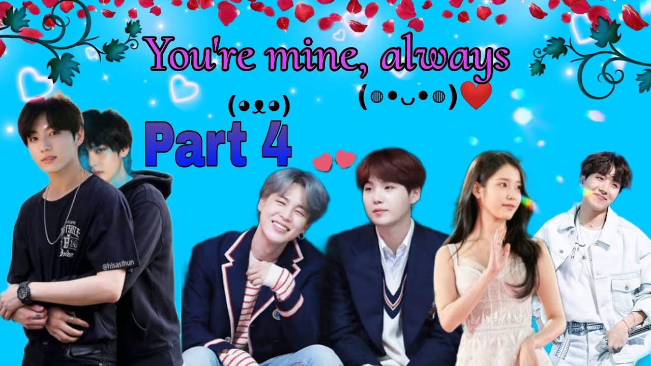 you're mine, always ☺️ ||💫 part 4 💫||💜 BTS love story 💘 #teakook #yoonmin #namjin ..