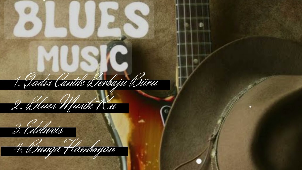 BLUES MUSIC, Album khusus music blues untuk para penggemar music blues. ALBUM BLUES SPESIAL, rilis