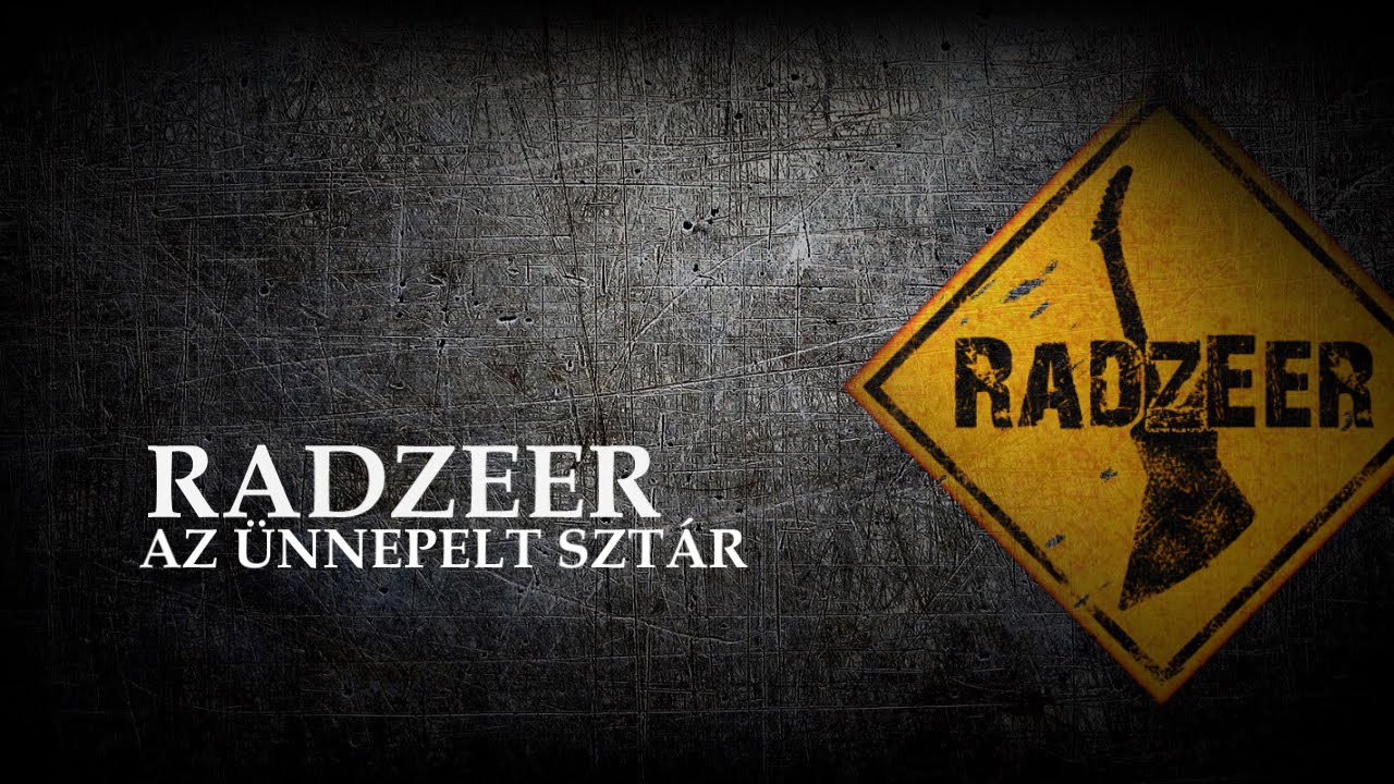 RADZEER - AZ ÜNNEPELT SZTÁR