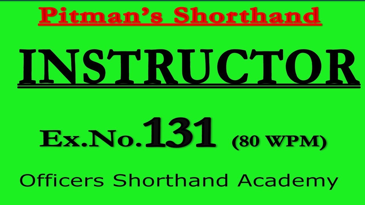 Pitman Shorthand Instructor And Key | Dictation of Ex- 131 | @80 WPM | Instructor | Steno Course |