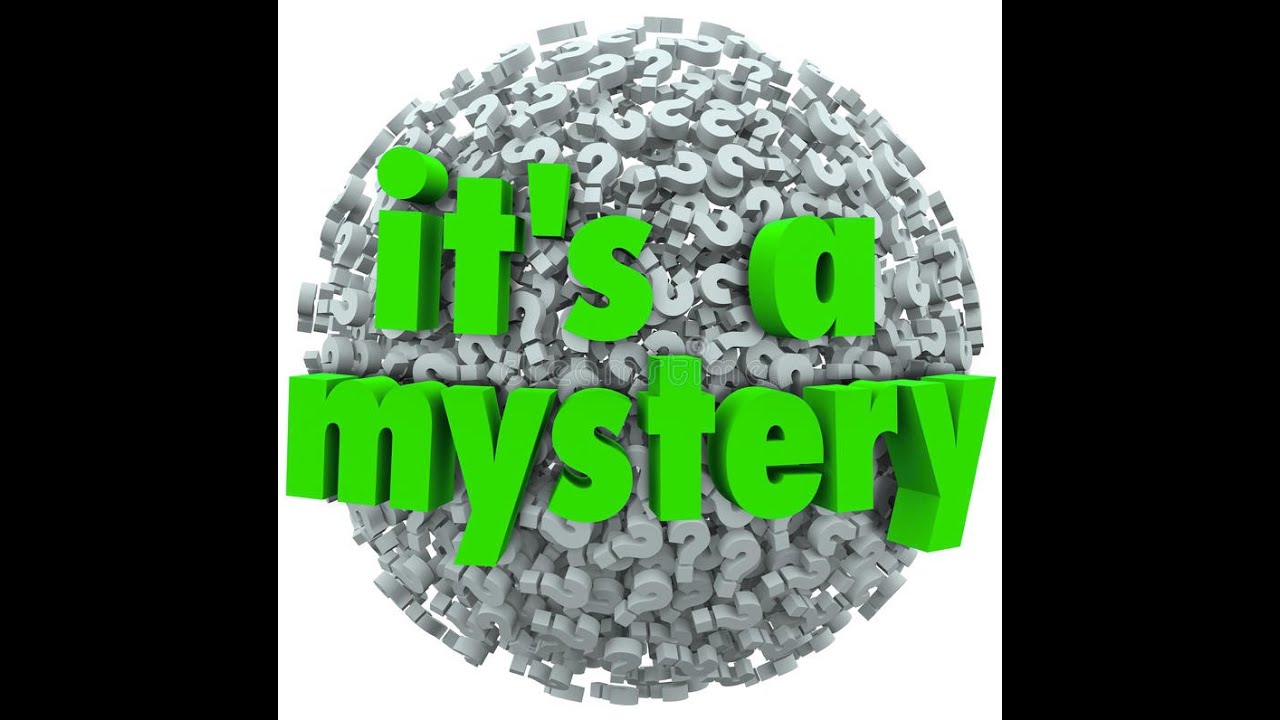 Its A Mystery