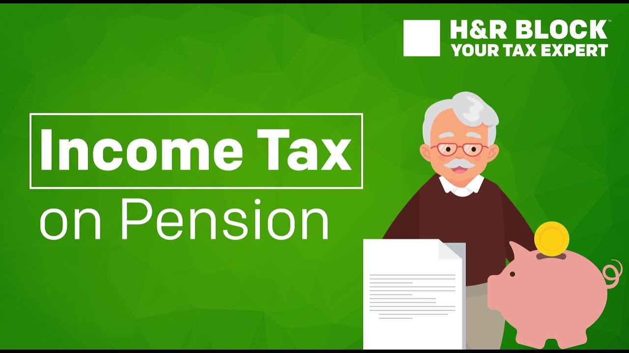 Income Tax On Pensions - All You Need To Know