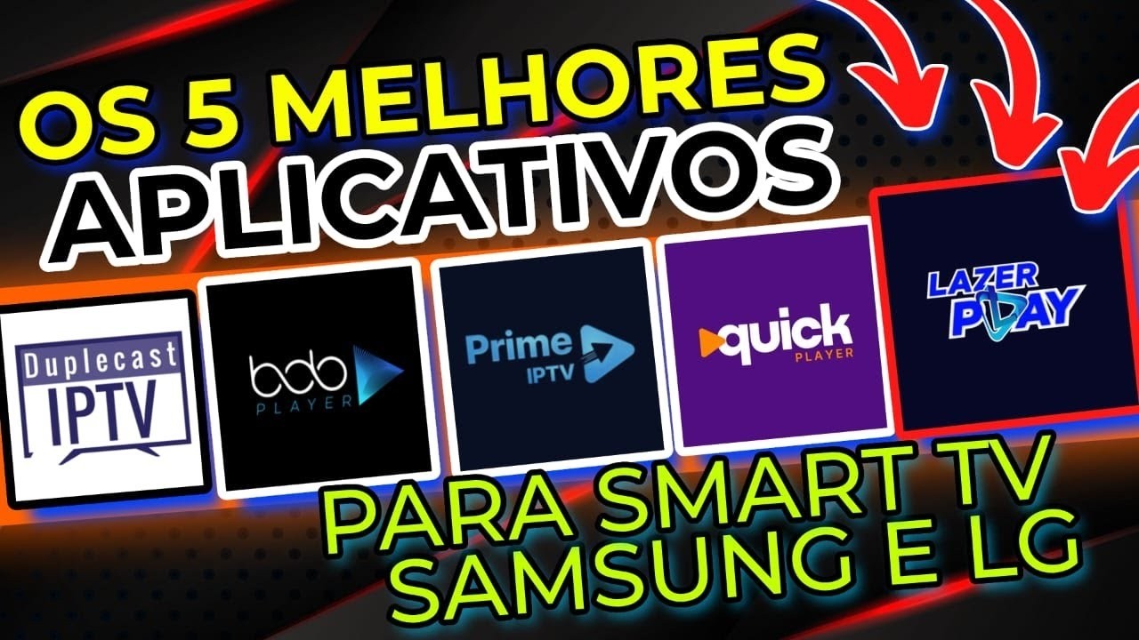 🔥 Melhor App IPTV 2025 pra Smart TV Samsung e LG &ndash; Sem travar e com imagem top!