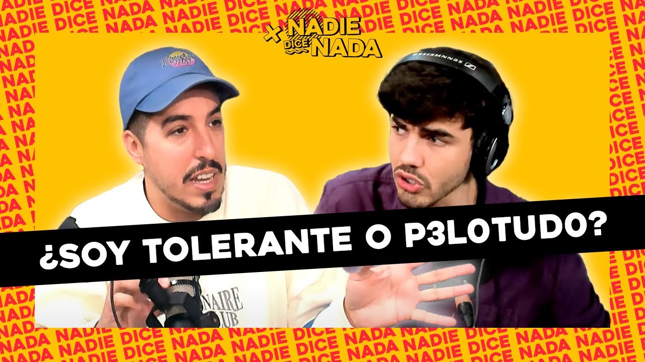 #NADIEDICENADA | ¿TOLERANTE O P3LOTU…? Y UN FUERTE ANÁLISIS DE FRUTAS Y VERDURAS
