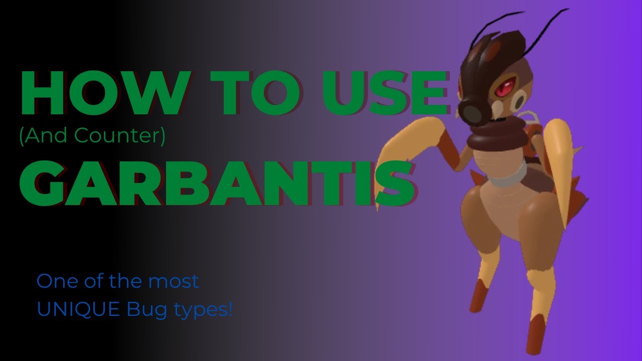 How to Use and Counter Garbantis! | HTUC No. 14