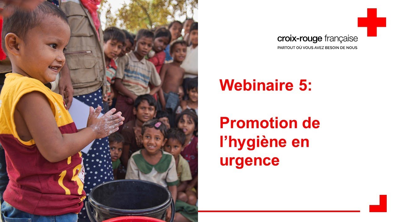 Webinaire 5 - Promotion de l'hygiène en urgence
