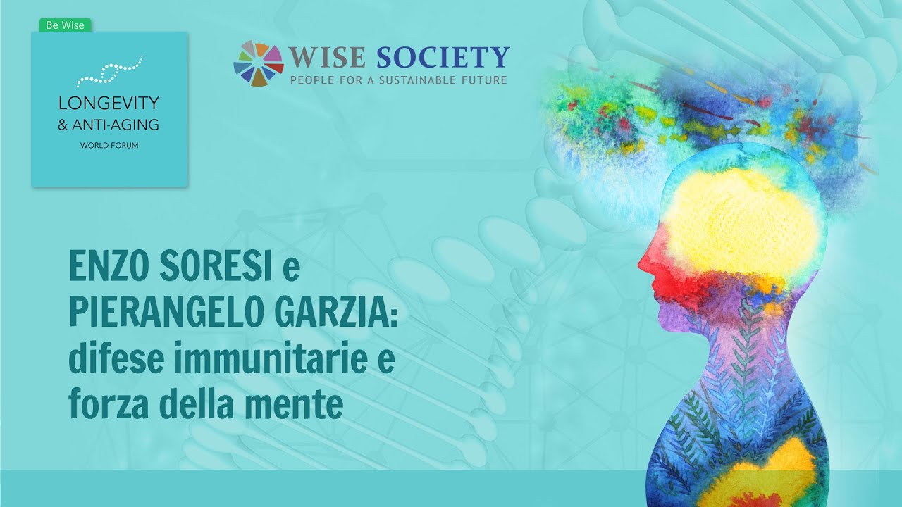 Enzo Soresi e Pierangelo Garzia: difese immunitarie e forza della mente | Longevity Forum