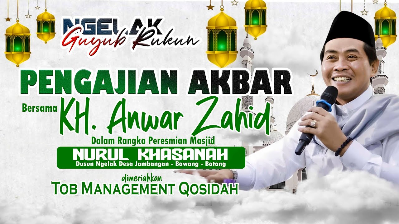 🛑 LIVE  PENGAJIAN AKBAR BERSAMA KH. ANWAR ZAHID -NGELAK JAMBANGAN BATANG