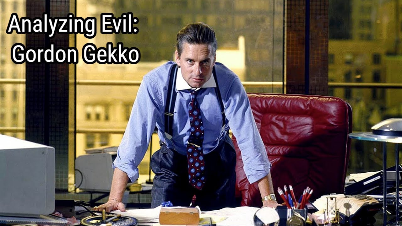 Analyzing Evil: Gordon Gekko From Wall Street