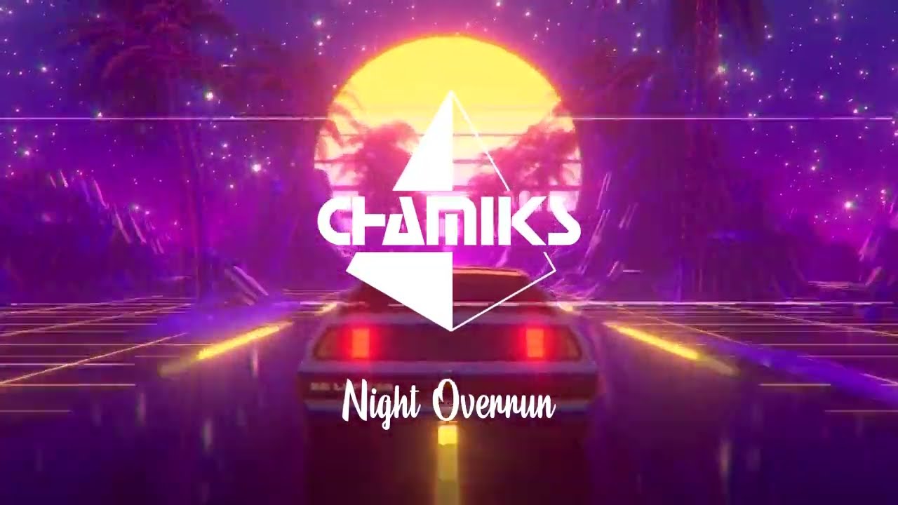 CHAMIKS // NIGHT OVERRUN - Copyright Free Music