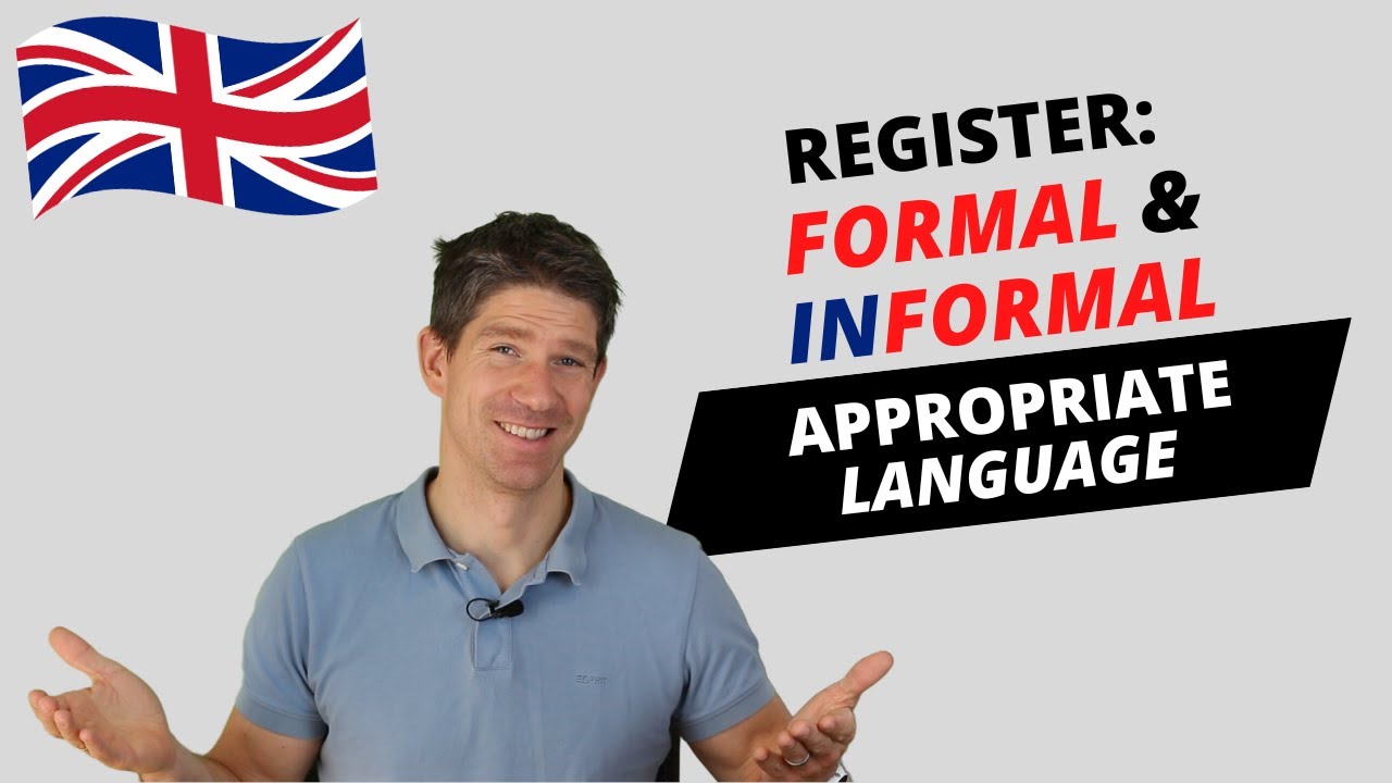 Formal or Informal? - How to Adapt your Register