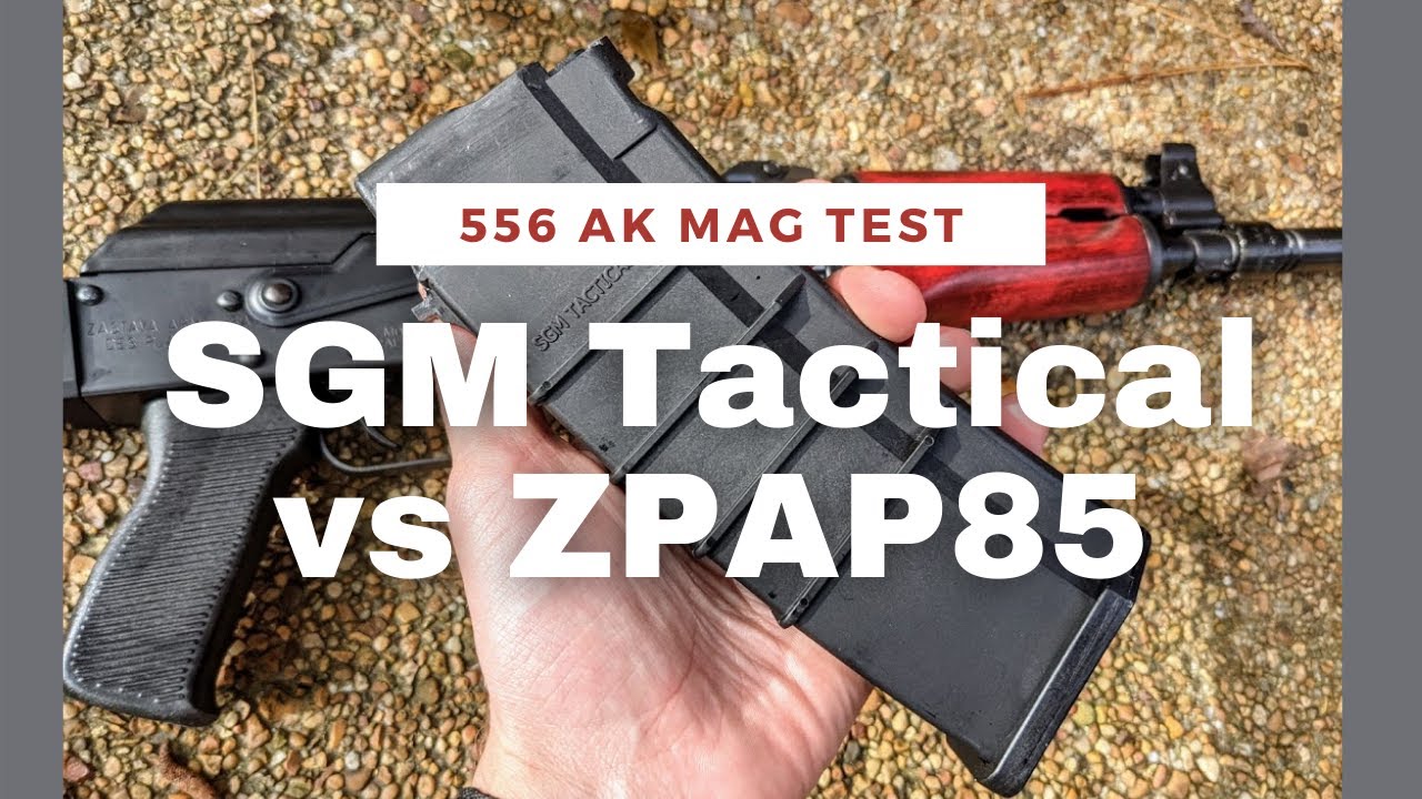 SGM Tactical 223 AK Mag Test - Zastava ZPAP 556 AK Magazine Series S1E5
