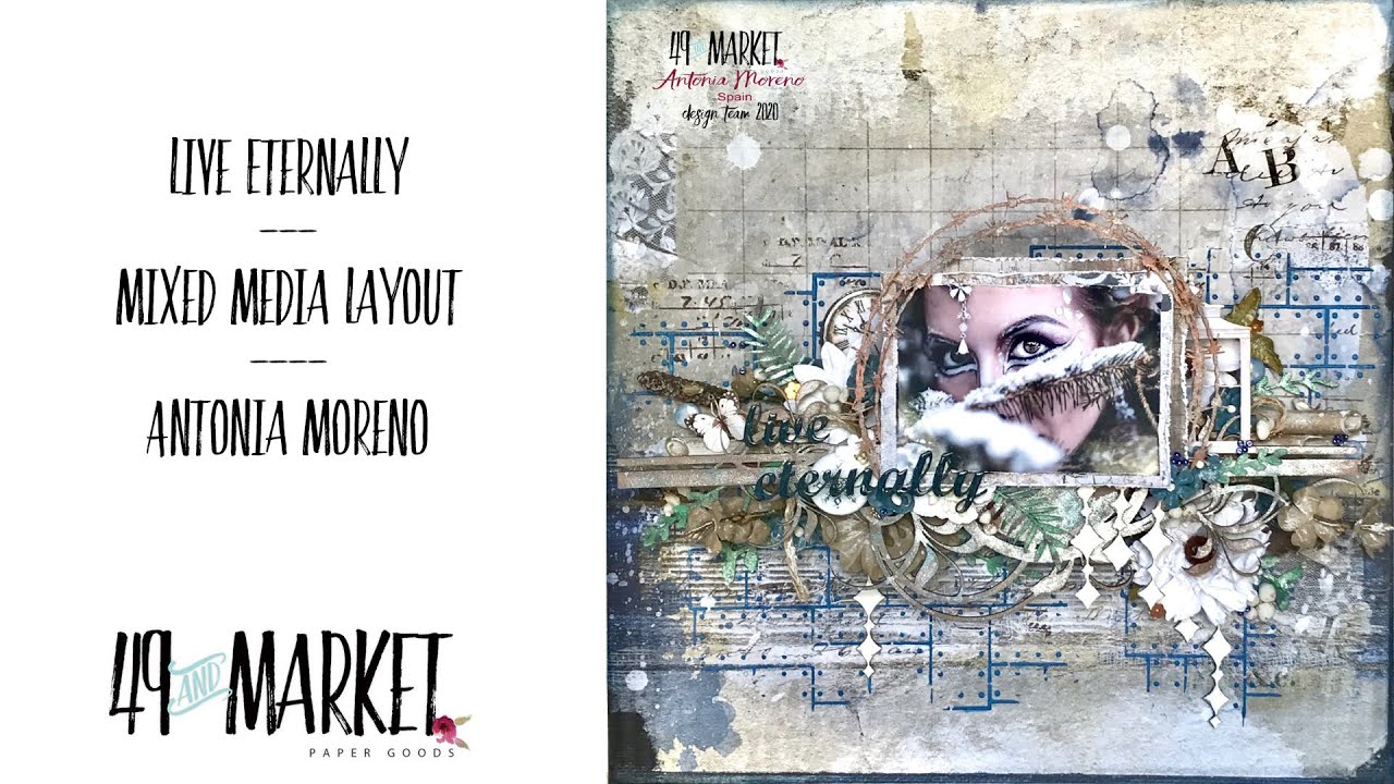 Live Eternally - Mixed media layout with Antomia Moreno