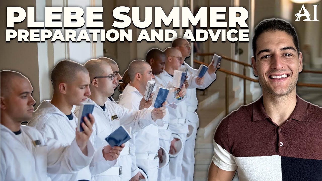 PLEBE SUMMER Preparation and Advice - US NAVAL ACADEMY Insight