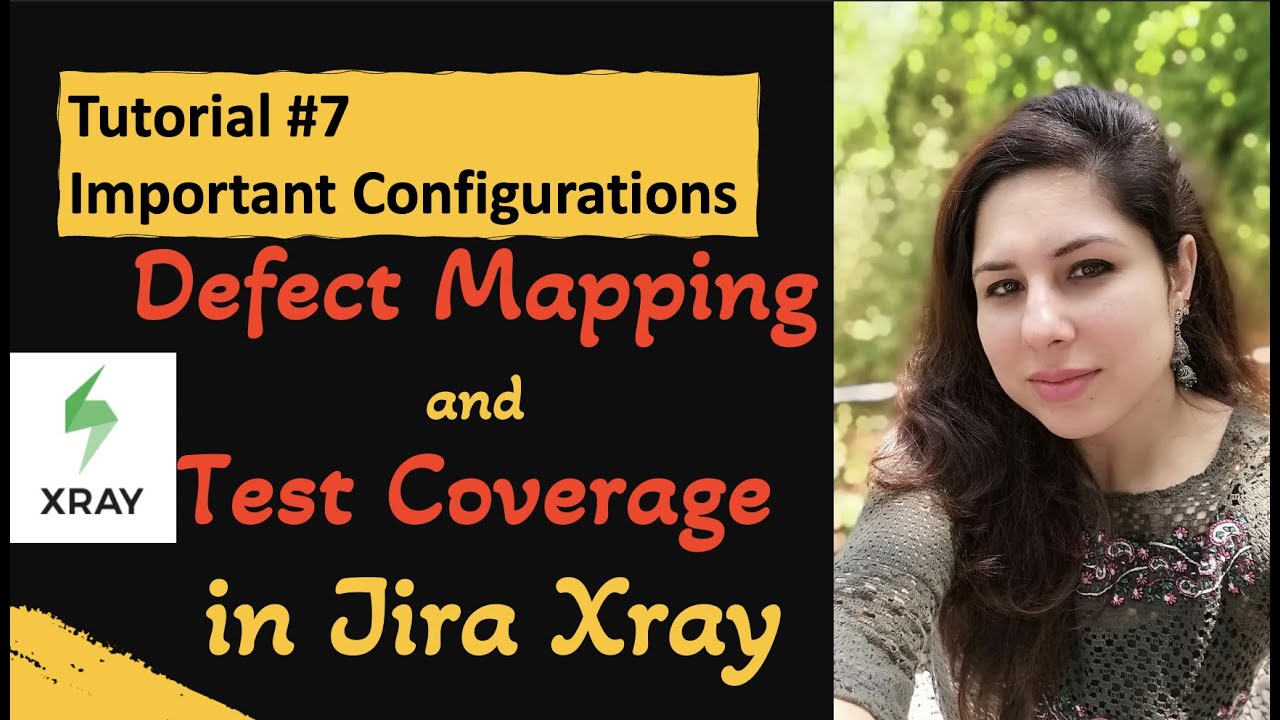 Учебное пособие по Jira Xray №7 | Картирование дефектов и покрытие тестами | Плагин Jira Xray