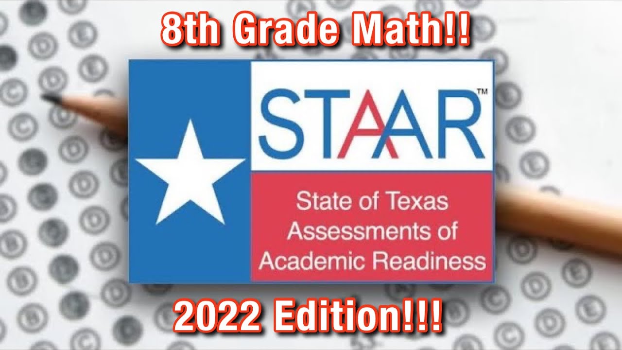 STAAR Test 8th Grade MATH!!!! (2022 Edition)