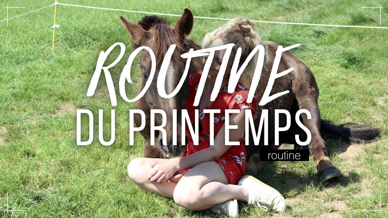 ROUTINE DU PRINTEMPS
