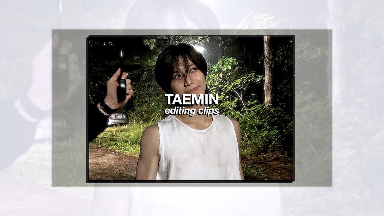 taemin editing clips / scenepack