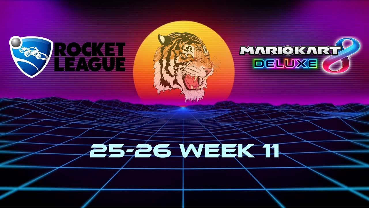 Rocket League/Mario Kart Week 11 25-26