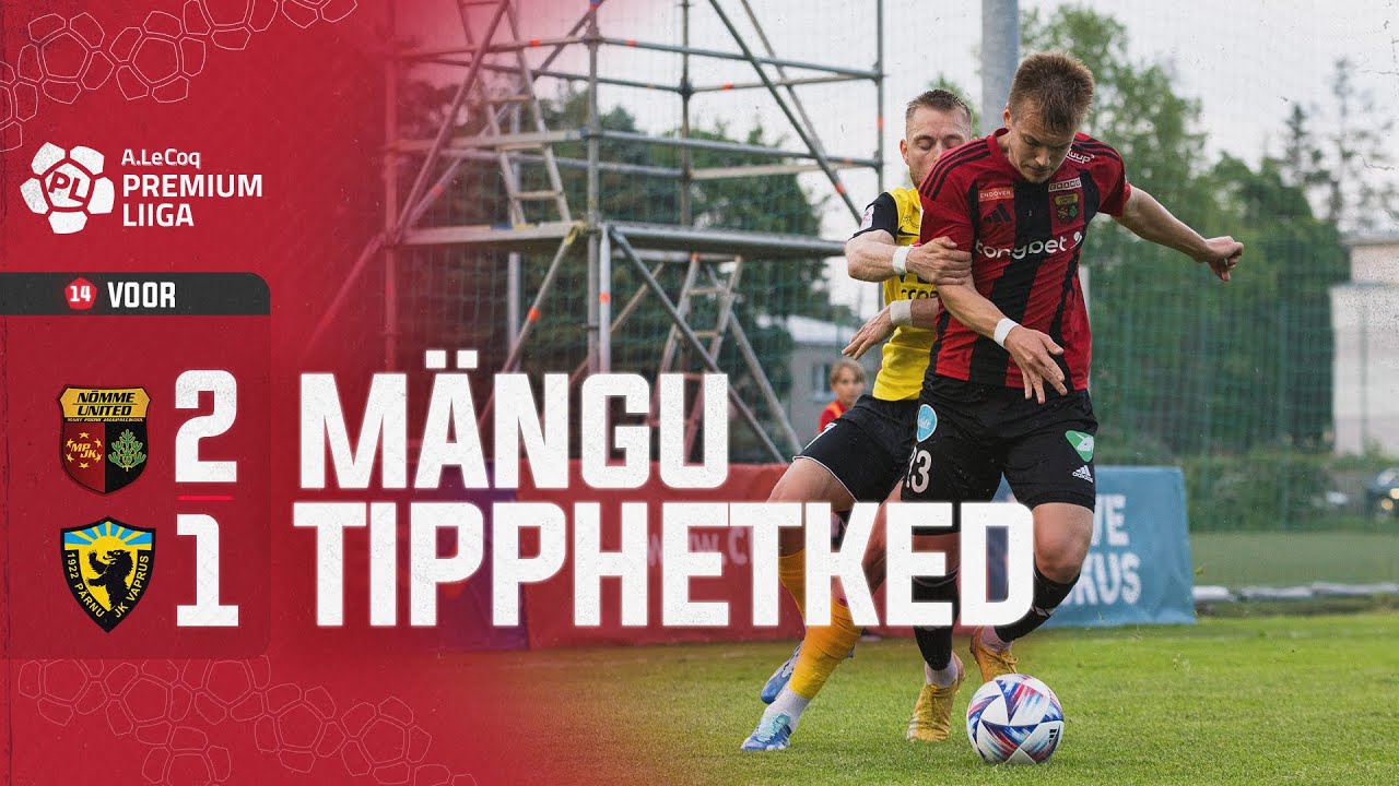 FC Nõmme United - Pärnu JK Vaprus I 2:1 I A. Le Coq Premium liiga 14. voor I 2024