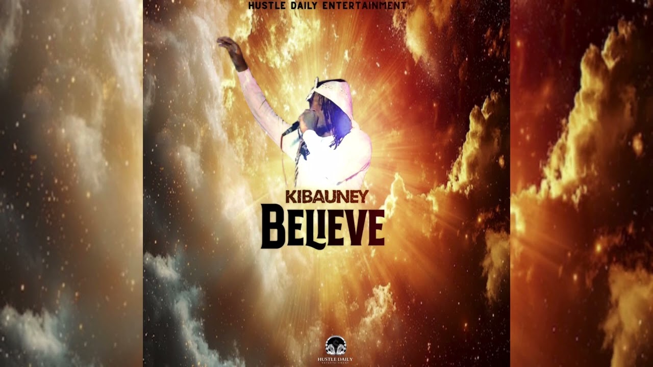 Kibauney - Believe (Official Audio)