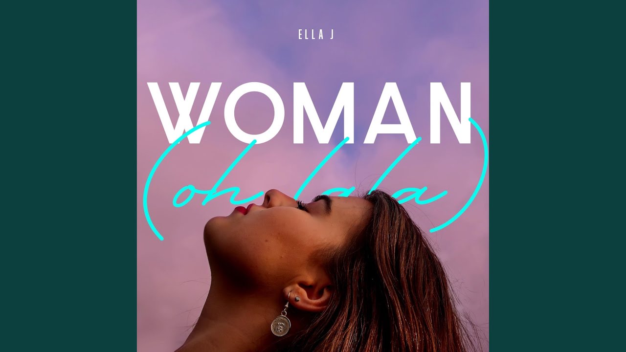 Woman (Oh La La)