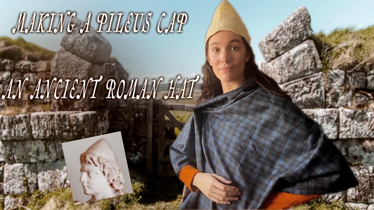 How to make a Pileus Cap - Ancient Roman - Ancient Greek Pilos Hat