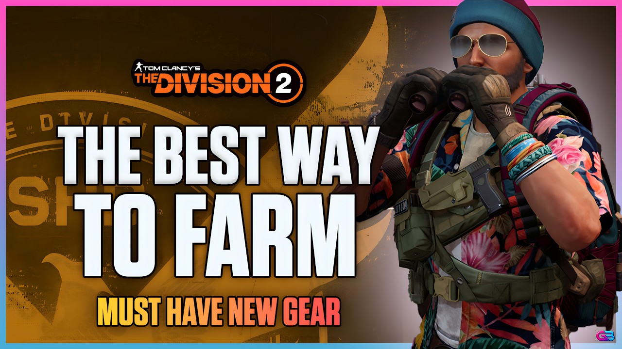 FASTEST Farm For The NEW Gear Set (AND MUCH MORE) | The Division 2