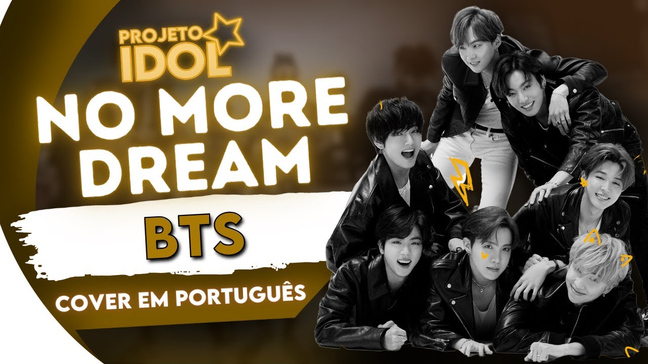 BTS - NO MORE DREAM  | COVER EM PORTUGUÊS (by @william_piietro@luiznero1@yutapeach@hinatinha07)