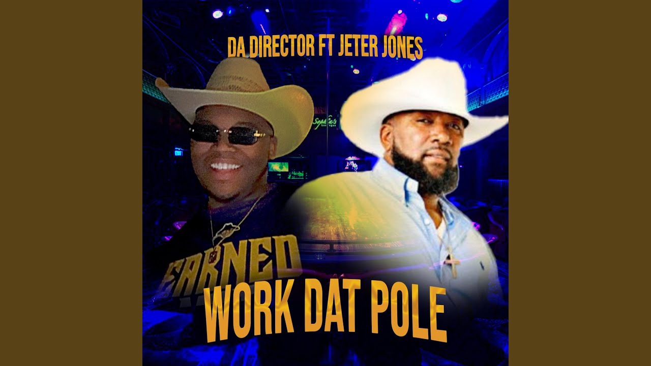 Work Dat Pole (feat. Jeter Jones)