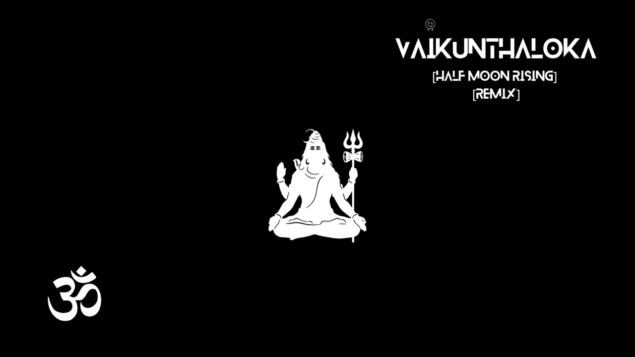 "Half Moon Rising" [Vaikunthaloka] Remix
