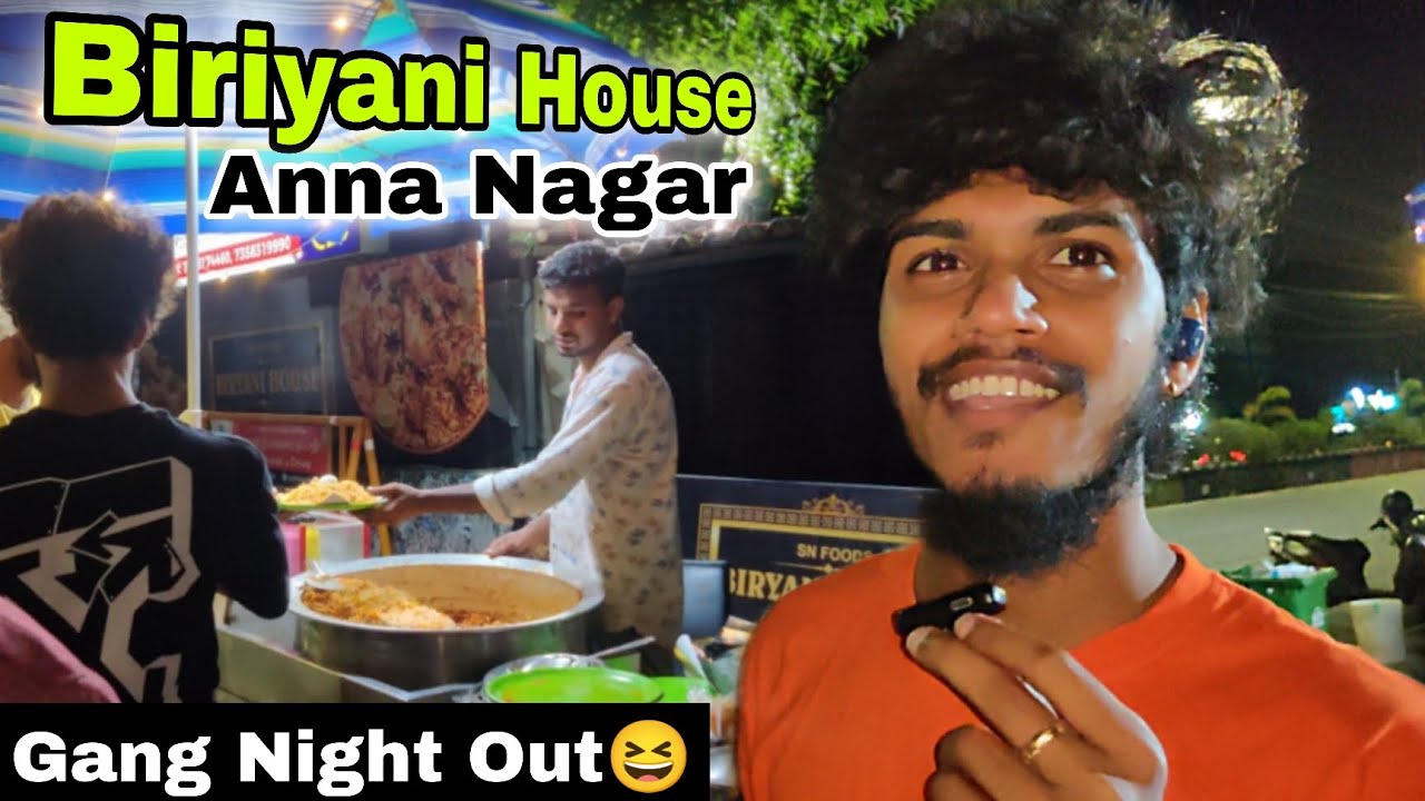Biriyani House Anna Nagar 😋 Gang Night Out 😆 #april302023 Analskyb Analdas
