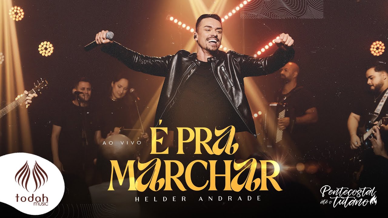 Helder Andrade | É Pra Marchar [Clipe Oficial]