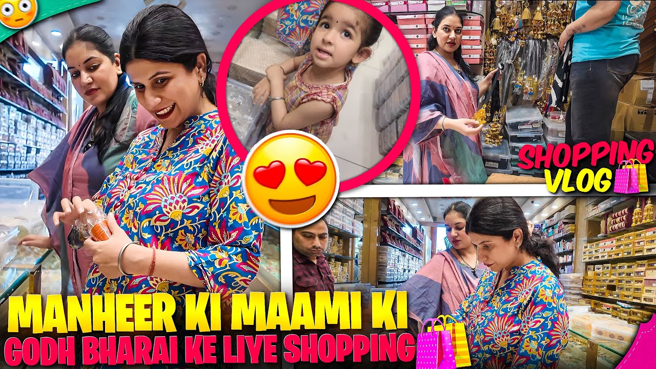 Manheer Ne ki Maami ki Godh Bharai ke liye Shopping 🛍️