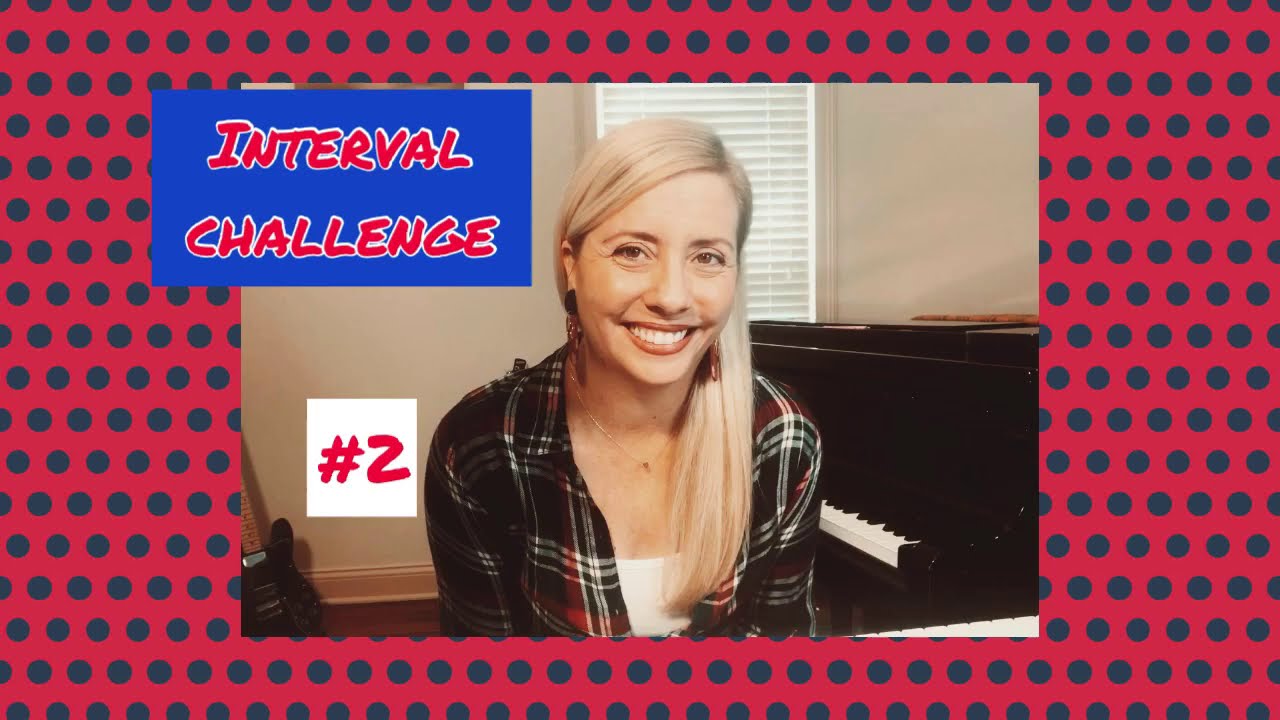 Challenge #2 ~ How to hear major and minor thirds (3rds)