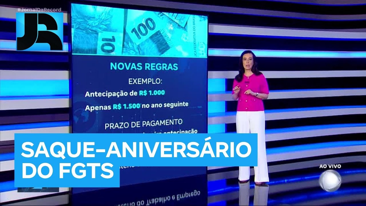 JR Dinheiro: Regras para antecipa&ccedil;&atilde;o de saque-anivers&aacute;rio do FGTS mudam a partir de 1&ordm; de novembro