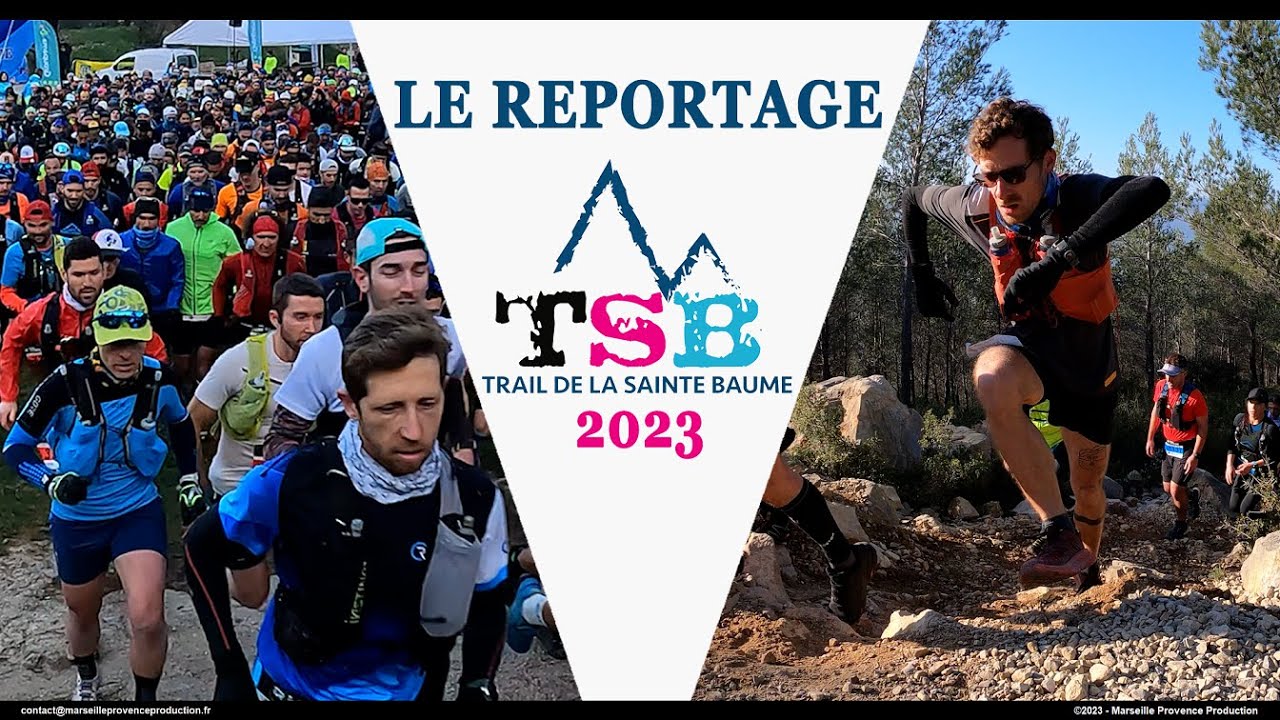 Trail de la Sainte Baume 2023 - Le reportage