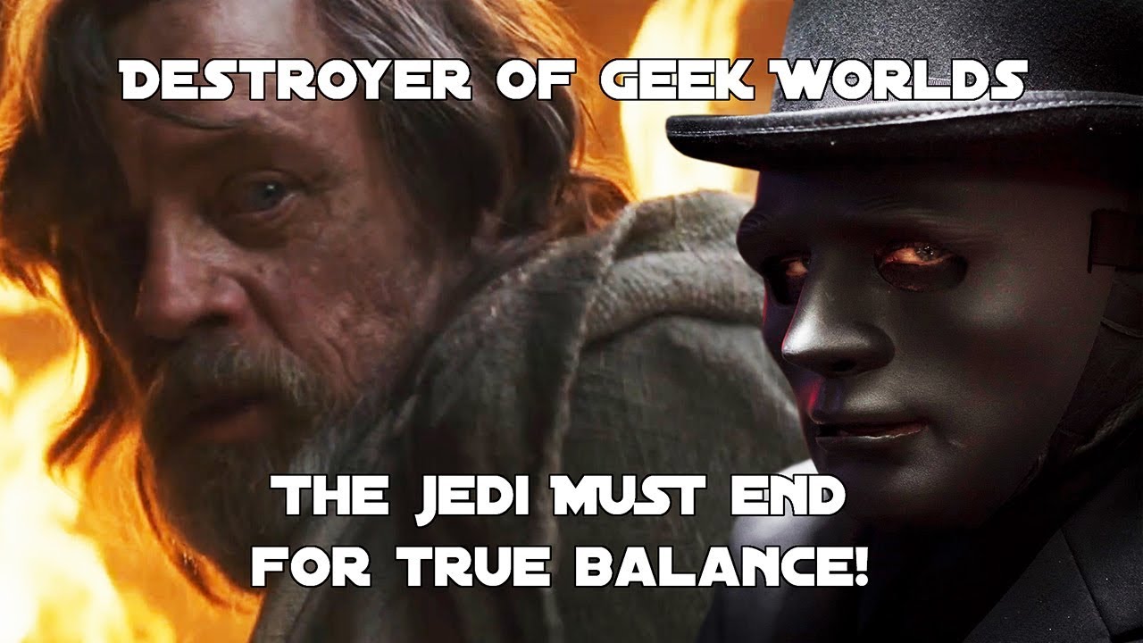 The Jedi Order MUST END for True Balance | Ollamh Destroyer of Geek Worlds