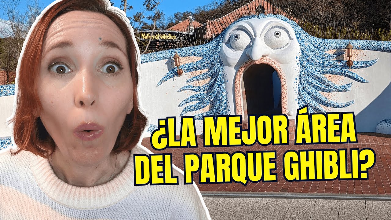 El Parque Ghibli: Explorando el Valle de Las Brujas