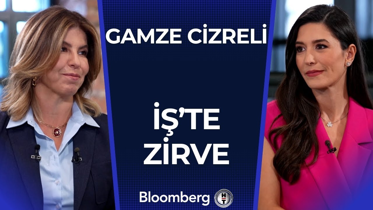 İş’te Zirve - Gamze Cizreli | 30 Kasım 2024