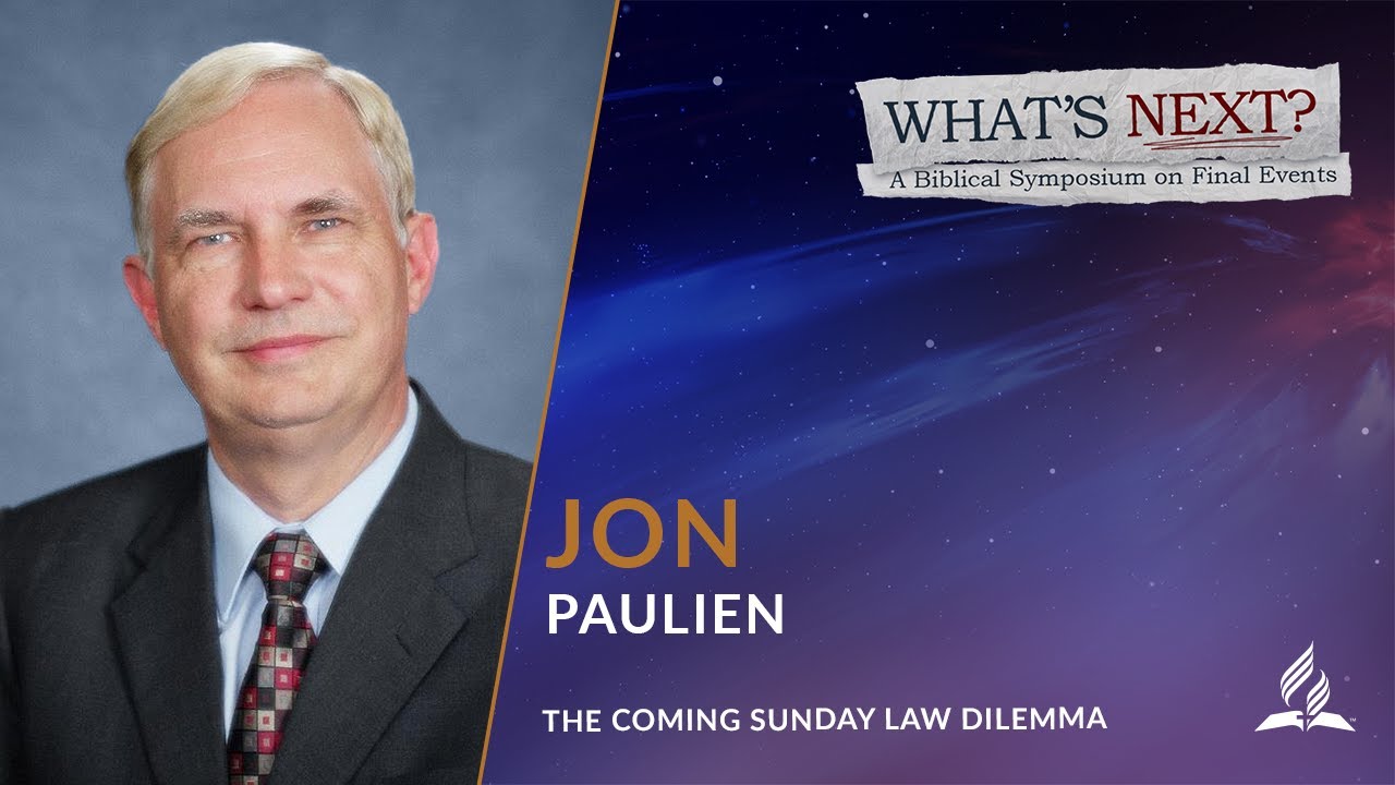 The Coming Sunday Law Dilemma Featuring Jon Paulien