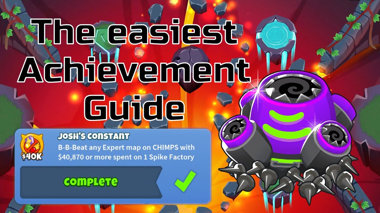 BTD6 Josh's Constant Achievement Easy Guide in Infernal CHIMPS