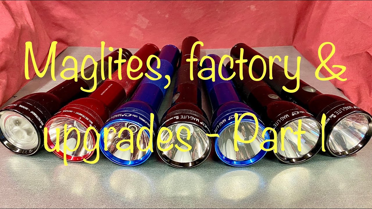 Maglites, comparing factory units with aftermarket upgrades