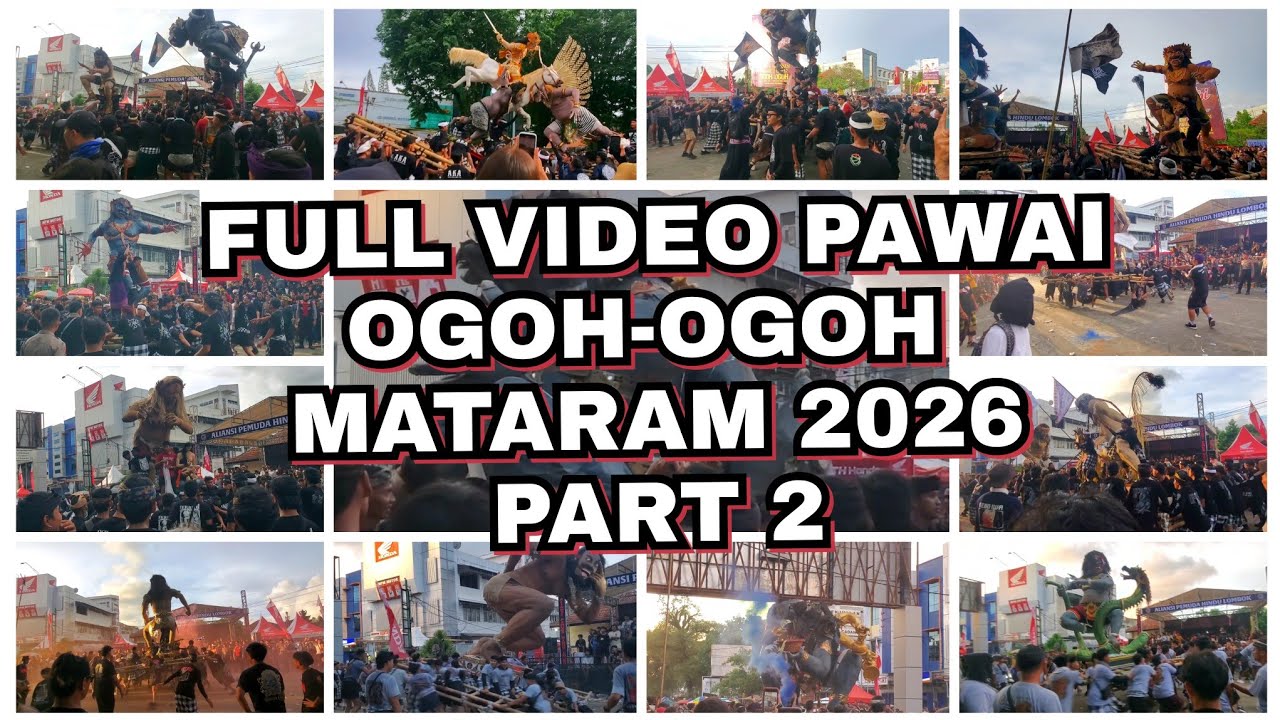 FULL VIDEO PAWAI OGOH-OGOH KOTA MATARAM 2026 || PART 2  🇮🇩