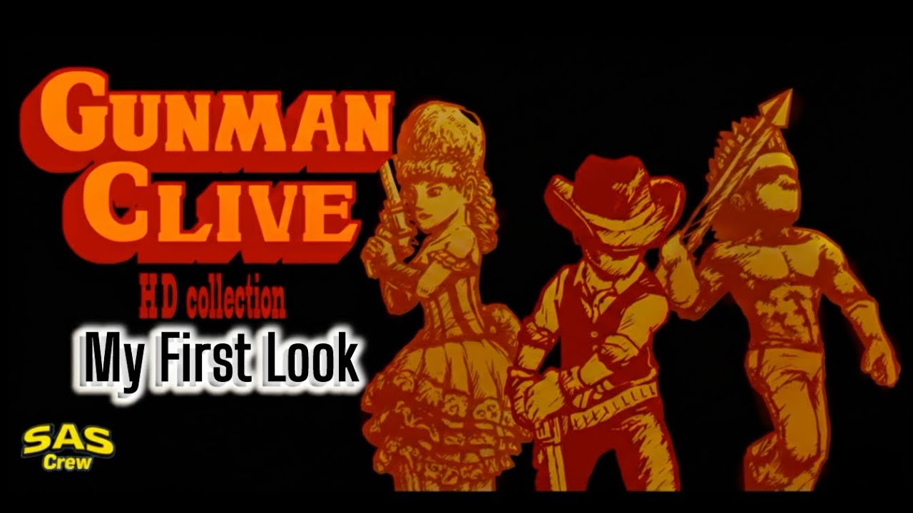 *246* Gunman Clive HD Collection. 1 and 2. My First Look. 