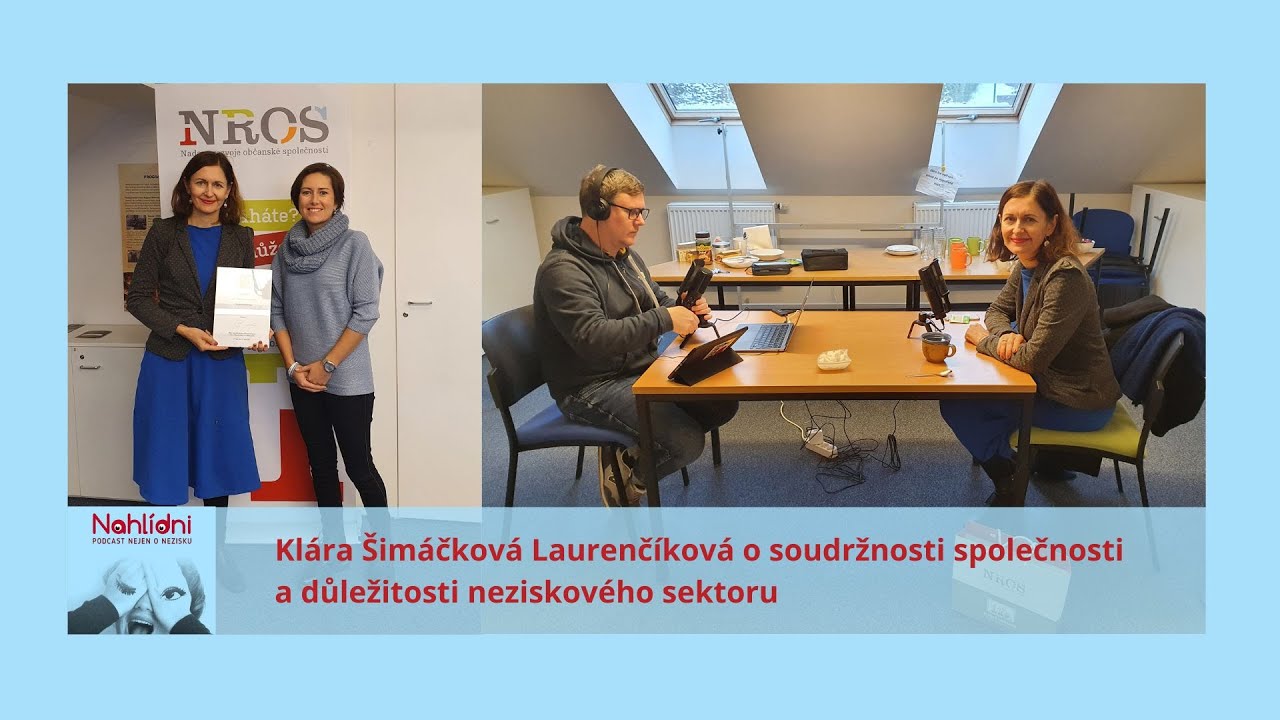 Klára Šimáčková Laurenčíková o soudržnosti společnosti a důležitosti neziskového sektor
