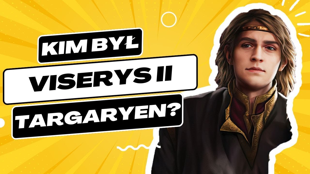 ❓Viserys II Targaryen - Rozbudowana Historia Targaryenów #ródsmoka #graotron