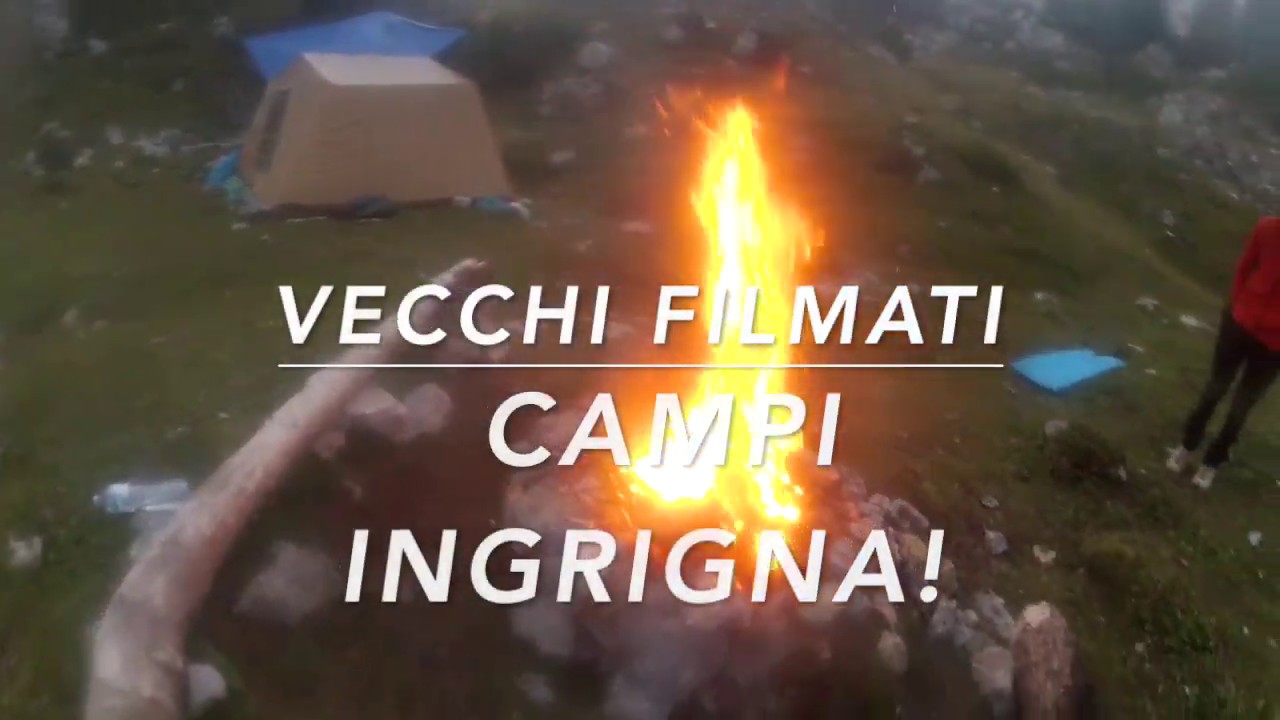 vecchi filmati campi INGRIGNA!