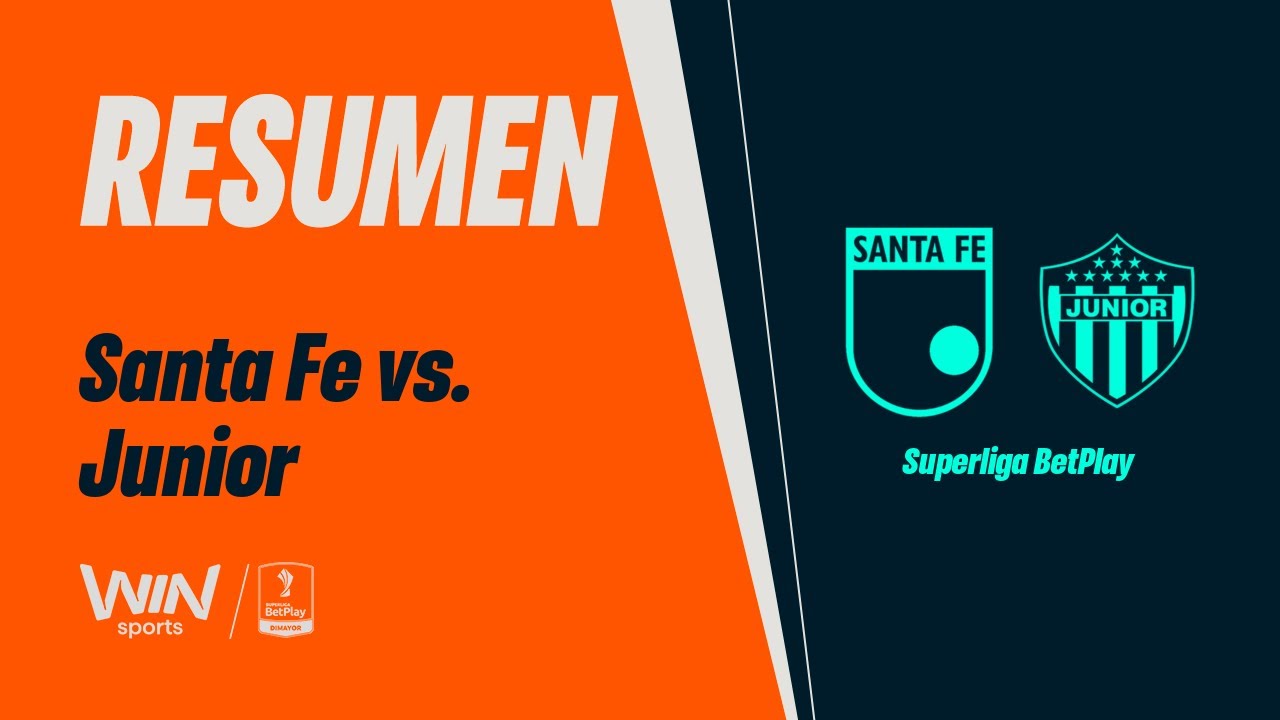 Santa Fe vs. Junior (resumen y goles) | Superliga BetPlay Dimayor 2026 | Partido - Vuelta